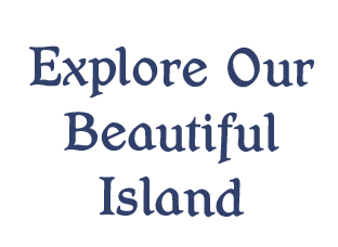 Explore Our Beautiful Island